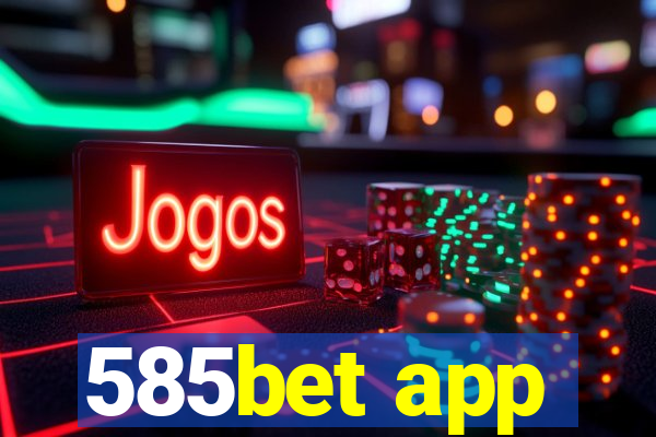 585bet app